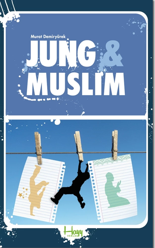 Titel: Jung und Muslim