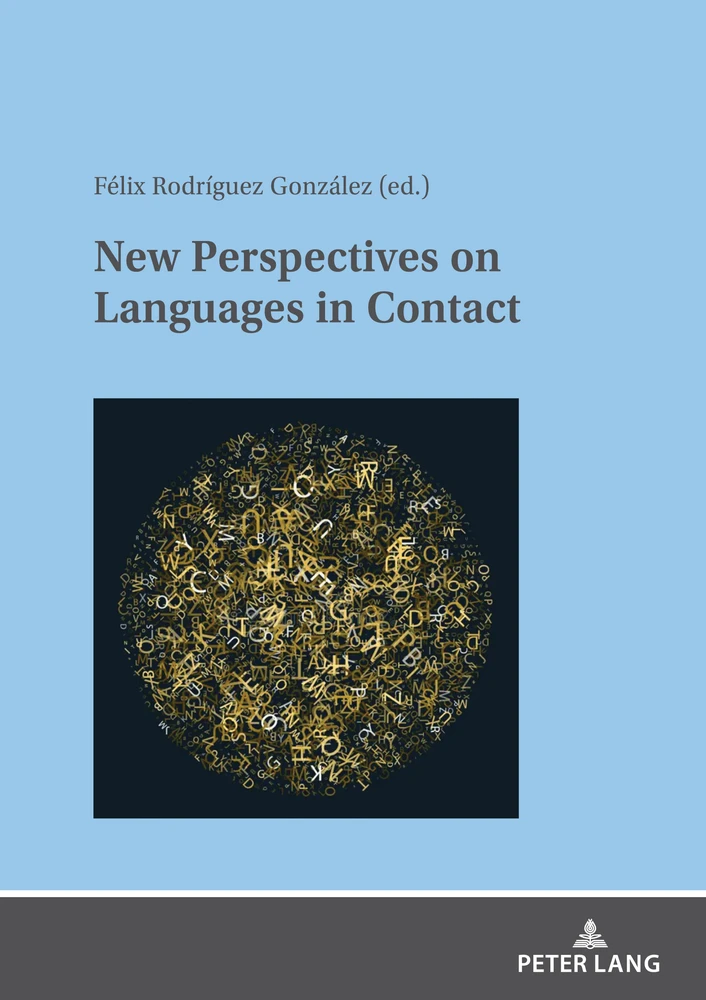 Title: New Perspectives on Languages in Contact