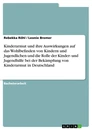 Titel: Kinderarmut und ihre Auswirkungen auf das Wohlbefinden von Kindern und Jugendlichen und die Rolle der Kinder- und Jugendhilfe bei der Bekämpfung von Kinderarmut in Deutschland