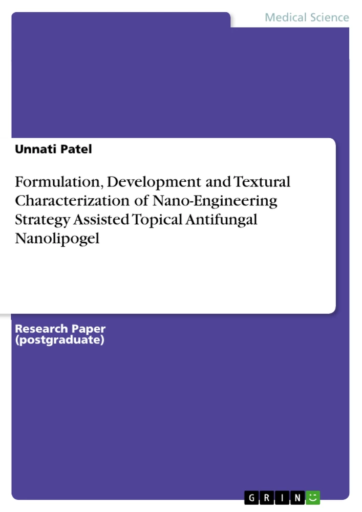 Title: Formulation, Development and Textural Characterization of Nano-Engineering Strategy Assisted Topical Antifungal Nanolipogel