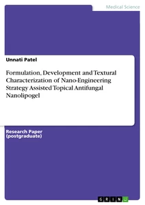 Titel: Formulation, Development and Textural Characterization of Nano-Engineering Strategy Assisted Topical Antifungal Nanolipogel