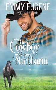 Titel: Ein Cowboy und seine Nachbarin