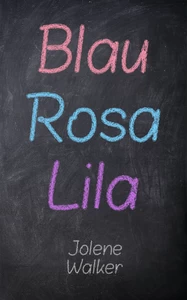 Titel: Blau Rosa Lila