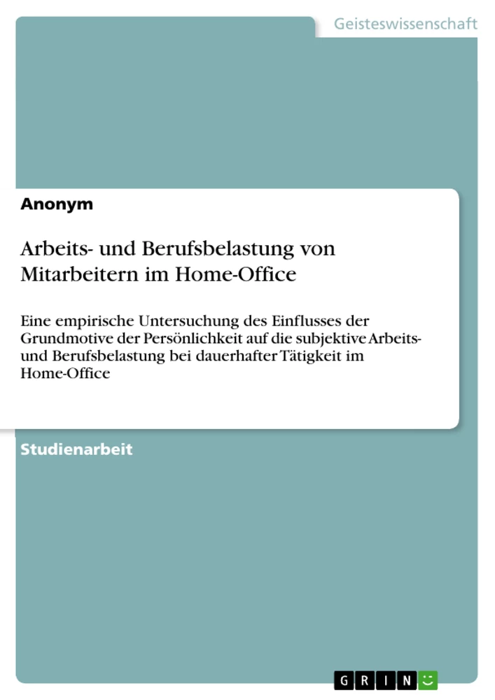 Titel: Arbeits- und Berufsbelastung von Mitarbeitern im Home-Office