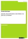 Título: Sprache, Stil und Komik in den Fabeln von Jean de La Fontaine