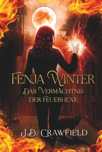 Titel: Fenja Winter - Das Vermächtnis der Feuerhexe