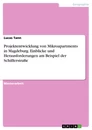 Title: Projektentwicklung von Mikroapartments in Magdeburg. Einblicke und Herausforderungen am Beispiel der Schifferstraße