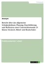 Titel: Bericht über das allgemeine Schulpraktikum. Planung, Durchführung und Reflexion einer Unterrichtsstunde (9. Klasse Deutsch, Mittel- und Realschule)