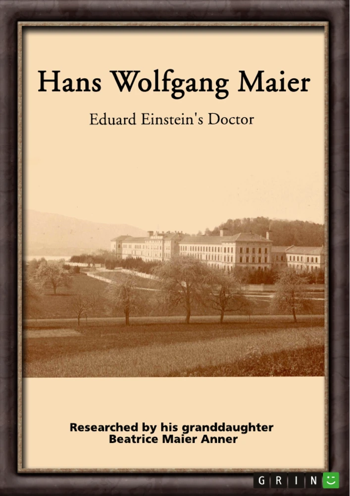 Titre: Hans Wolfgang Maier. Eduard Einstein's Doctor