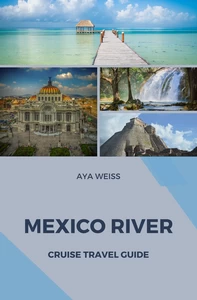 Titel: Mexico River Cruise Travel Guide