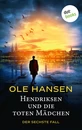 Titel: Hendriksen und die toten Mädchen