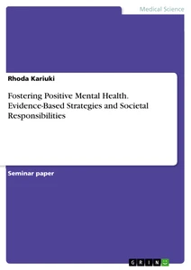 Titel: Fostering Positive Mental Health. Evidence-Based Strategies and Societal Responsibilities
