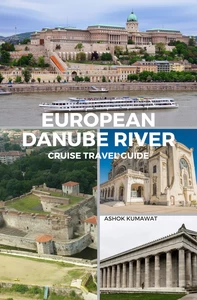 Titel: European Danube River Cruise Travel Guide