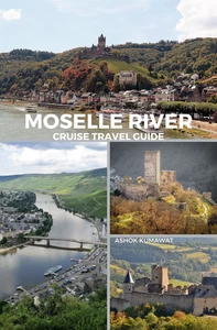 Titel: Moselle River Cruise Travel Guide