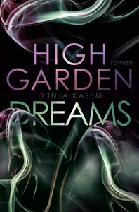 Titel: High Garden Dreams