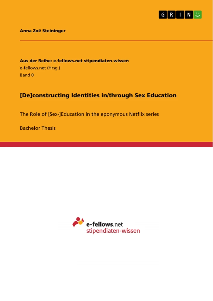 Titel: [De]constructing Identities in/through Sex Education