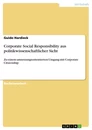 Titel: Corporate Social Responsibility aus politikwissenschaftlicher Sicht  