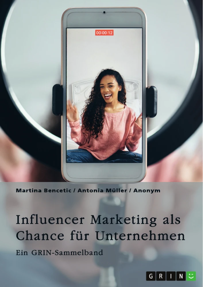 Title: Influencer Marketing als Chance für Unternehmen. Erfolgsfaktoren, Kooperationsformen, Mumpreneurs und Kidfluencer