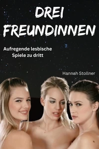 Titel: Drei Freundinnen