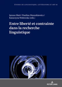 Title: Entre liberté et contrainte dans la recherche linguistique