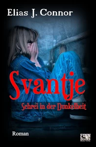 Titel: Svantje - Schrei in der Dunkelheit