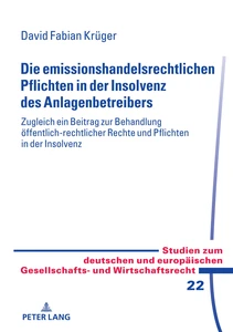 Title: Die emissionshandelsrechtlichen Pflichten in der Insolvenz des Anlagenbetreibers