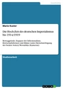 Título: Die Hoch-Zeit des deutschen Imperialismus bis 1914/1919