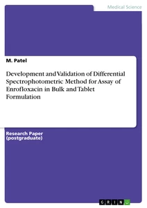 Titel: Development and Validation of Differential Spectrophotometric Method for Assay of Enrofloxacin in Bulk and Tablet Formulation
