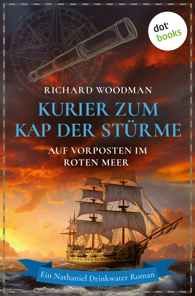 Titel: Kurier zum Kap der Stürme - Auf Vorposten im Roten Meer