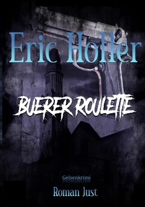 Titel: Eric Holler: Buerer Roulette