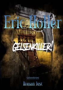 Titel: Eric Holler: Gelsenkiller!