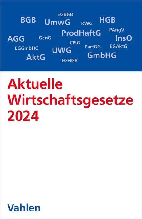 Titel: Aktuelle Wirtschaftsgesetze 2024