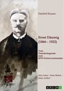 Title: Ernst Däumig (1866-1922). Vom Fremdenlegionär zum KPD-Parteivorsitzenden