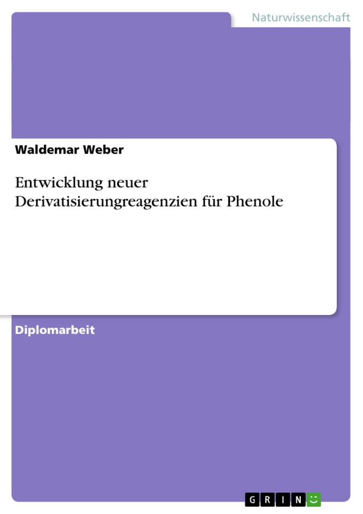 Title: Entwicklung neuer Derivatisierungreagenzien für Phenole