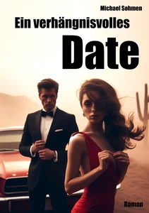 Titel: Ein verhängnisvolles Date