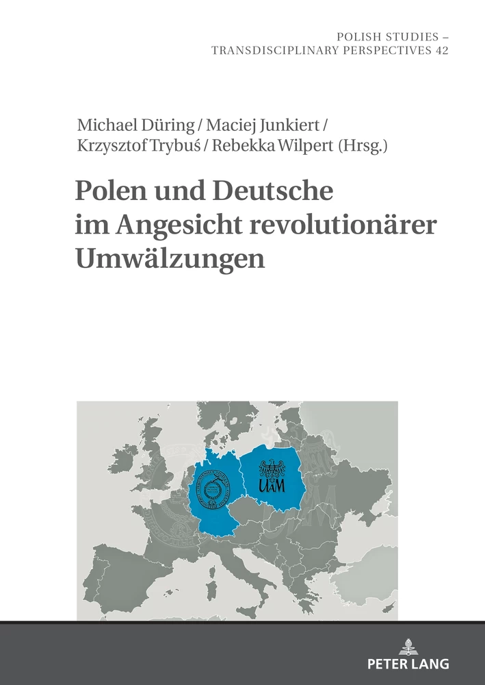 Titel: Polen und Deutsche im Angesicht revolutionärer Umwälzungen