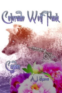 Titel: Colorado Wolf Pack: Cayden