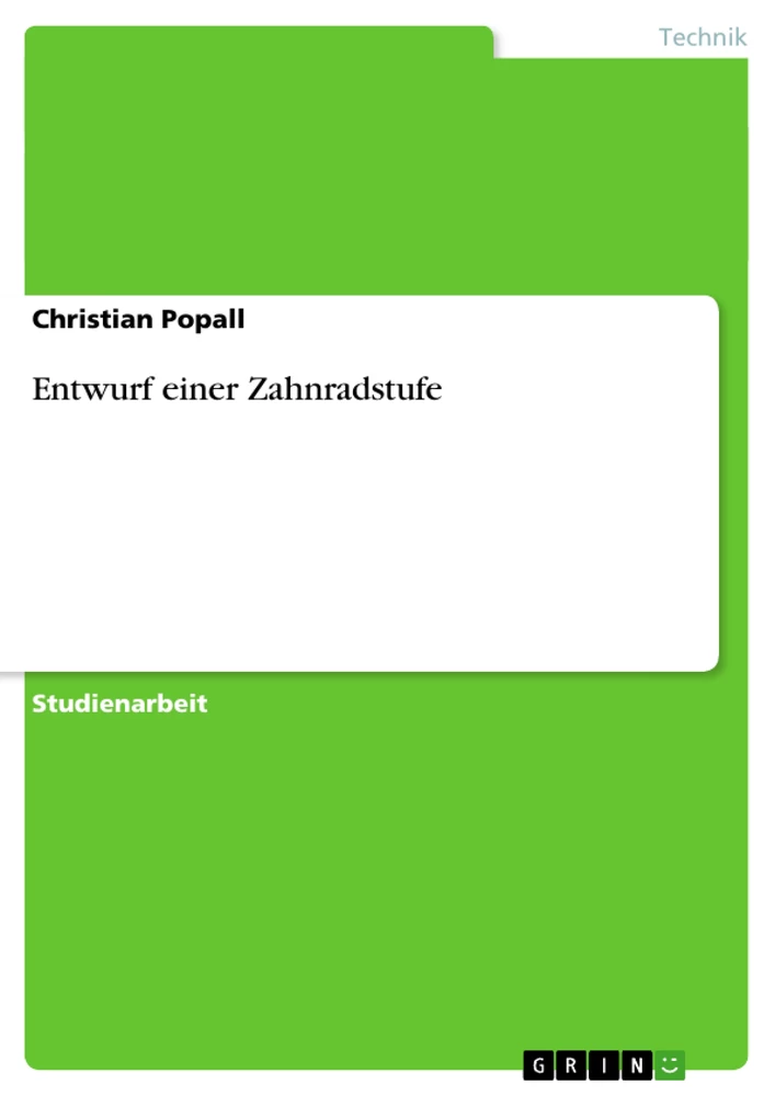 Title: Entwurf einer Zahnradstufe