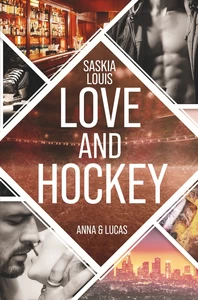 Titel: Love and Hockey: Anna & Lucas