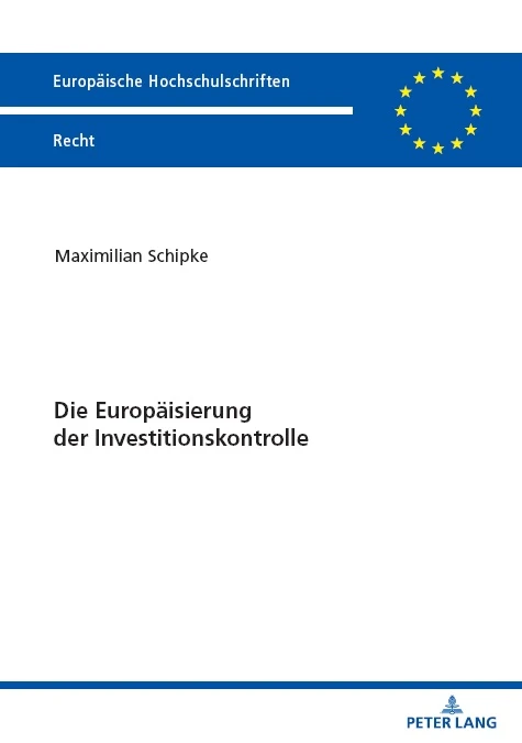 Titel: Die Europäisierung der Investitionskontrolle