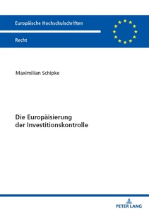 Title: Die Europäisierung der Investitionskontrolle