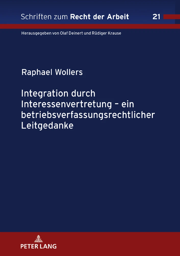Title: Integration durch Interessenvertretung –  ein betriebsverfassungsrechtlicher Leitgedanke