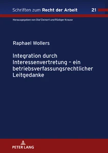 Title: Integration durch Interessenvertretung –  ein betriebsverfassungsrechtlicher Leitgedanke