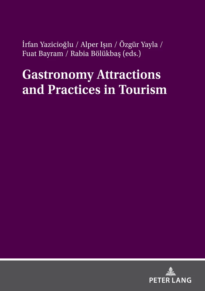 Title: Gastronomy Attractions and Practices in Tourism