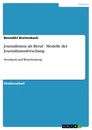 Titre: Journalismus als Beruf - Modelle der Journalismusforschung