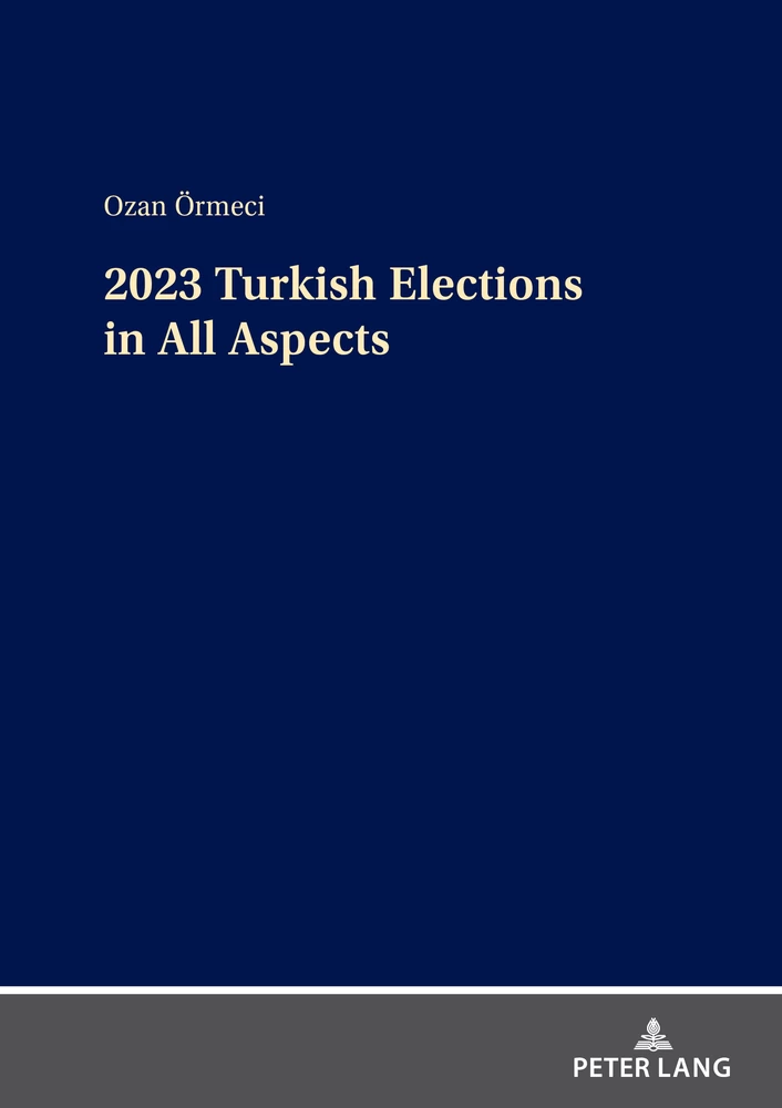 Title: 2023 Turkish Elections in All Aspects