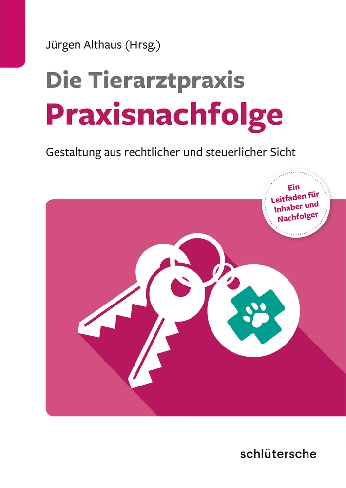 Titel: Die Tierarztpraxis – Praxisnachfolge