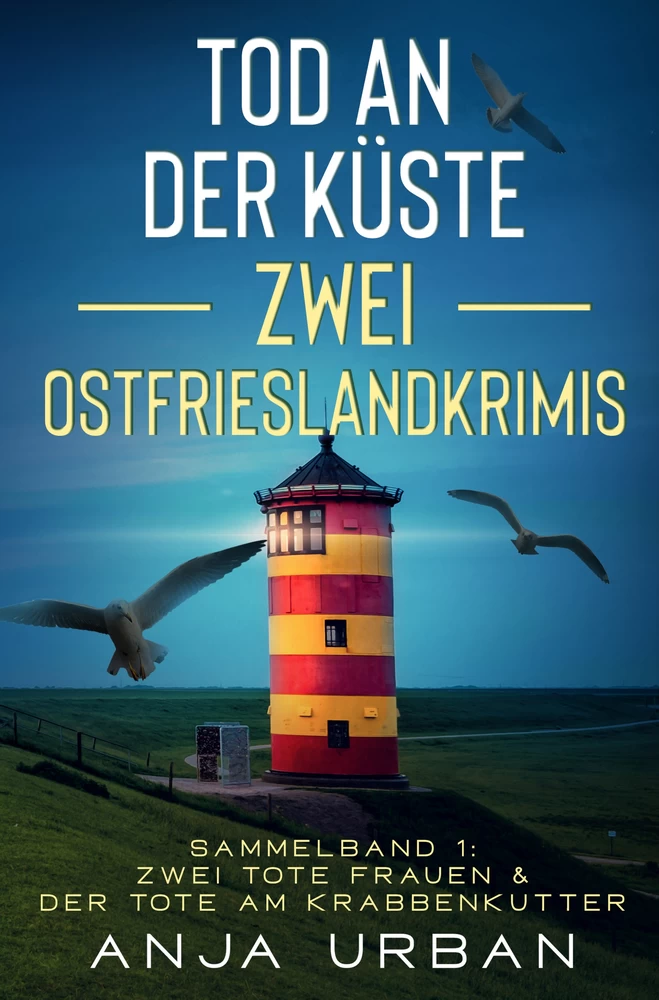 Titel: Tod an der Küste: Zwei Ostfrieslandkrimis