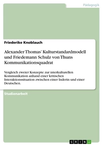 Título: Alexander Thomas’ Kulturstandardmodell und Friedemann Schulz von Thuns Kommunikationsquadrat