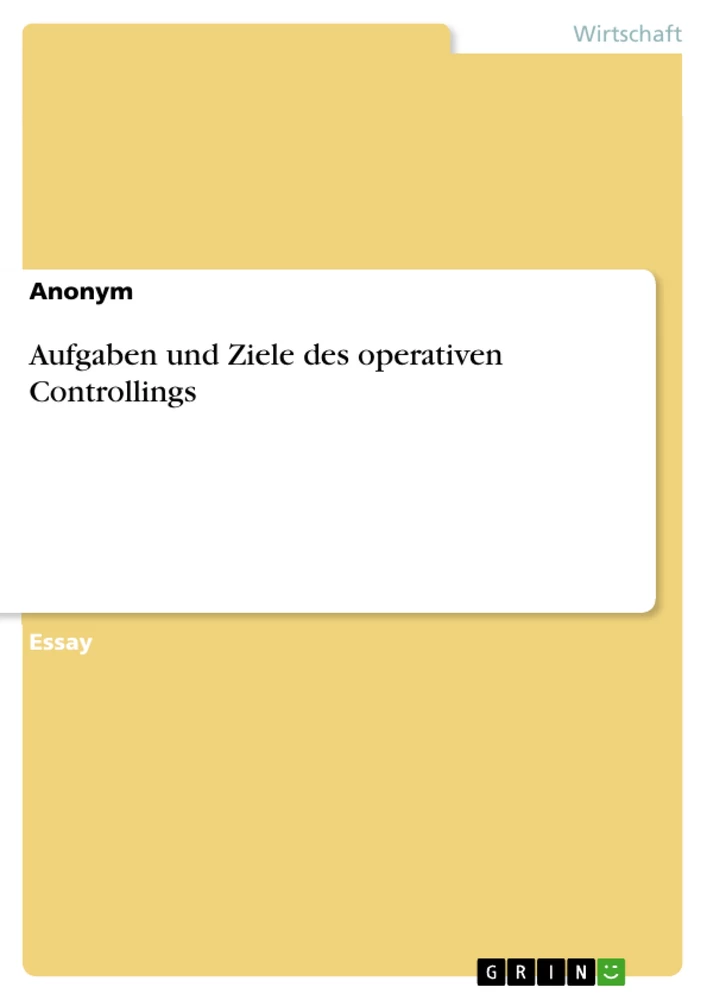 Title: Aufgaben und Ziele des operativen Controllings